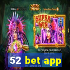 52 bet app